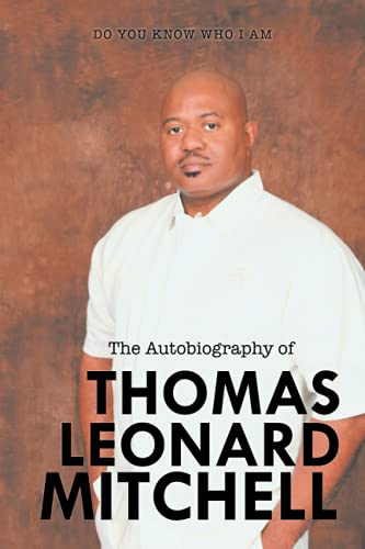 The Autobiography of THOMAS LEONARD MITCHELL