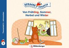 Von Frühling, Sommer, Herbst und Winter · Themenheft 3: Jahreszeiten: Sprache kreativ · Gereimtes und Ungereimtes