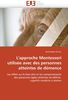 L'approche Montessori utilisée avec des personnes atteintes de démence: Les effets sur le bien-être et les comportements des personnes âgées atteintes de déficits cognitifs modérés à sévères