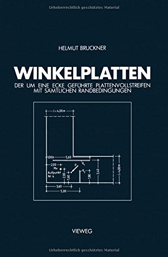 Winkelplatten: Der um Eine Ecke Geführte Plattenvollstreifen mit Sämtlichen Randbedingungen