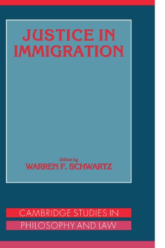 Justice in Immigration (Cambridge Studies in Philosophy and Law)