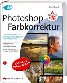 Photoshop Farbkorrektur - Studentenausgabe - Das Standardwerk für professionelle Fotografen und Bildbearbeiter (DPI Adobe)