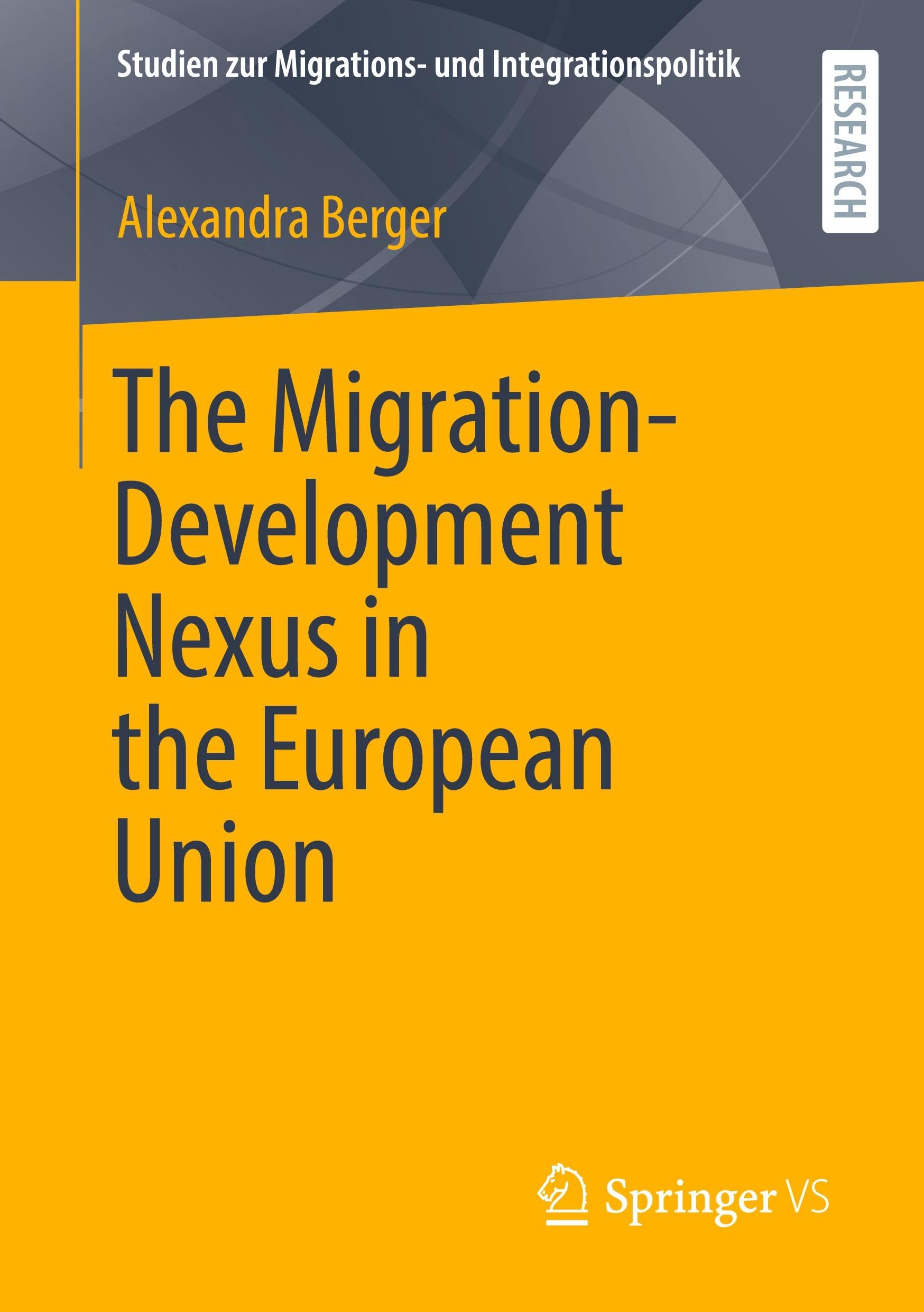 The Migration-Development Nexus in the European Union (Studien zur Migrations- und Integrationspolitik)