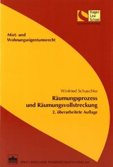 Räumungsprozess und Räumungsvollstreckung: 2. überarbeitete Auflage