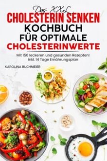 Das Xxl Cholesterin Senken Kochbuch F R Optimale Chol Livre Tat Tr S Bon Eur