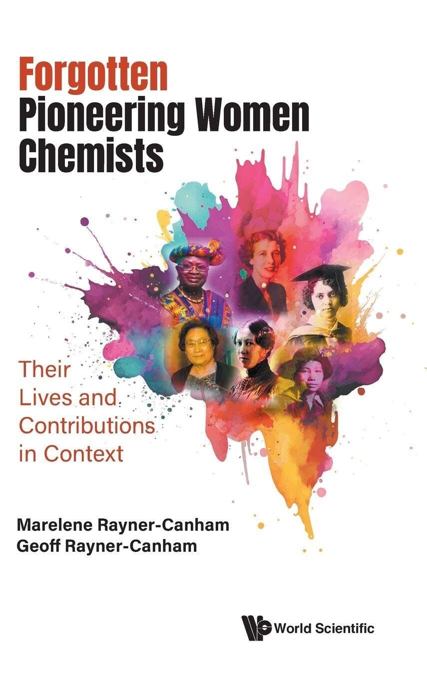 FORGOTTEN PIONEERING WOMEN CHEMISTS