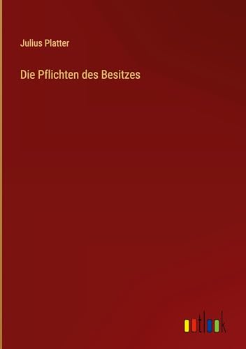 Die Pflichten des Besitzes