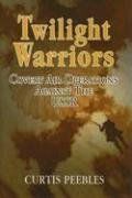 Twilight Warriors: Covert Air Operations Against the USSR von Peebles, Curtis | Buch | Zustand gut