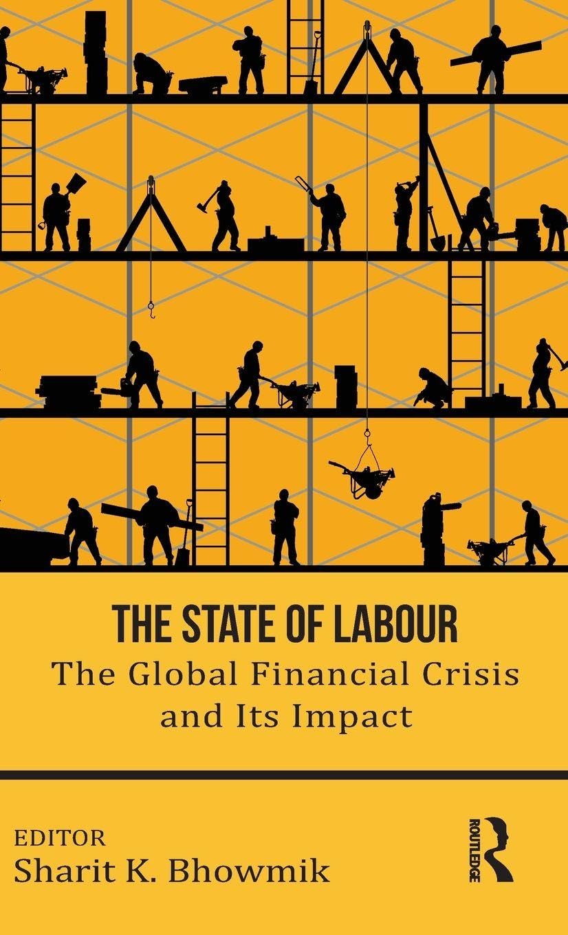 unbekannt The State Of Labour, The Global Financial Crisis And Its Impact