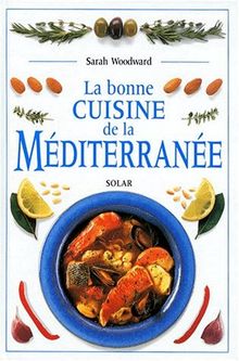 La bonne cuisine de la Méditerranée