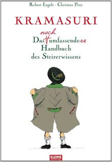 Kramasuri: Das noch umfassendere Handbuch des Steirerwissens