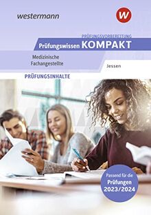 Prüfungsvorbereitung Prüfungswissen KOMPAKT - Medizinische Fachangestellte