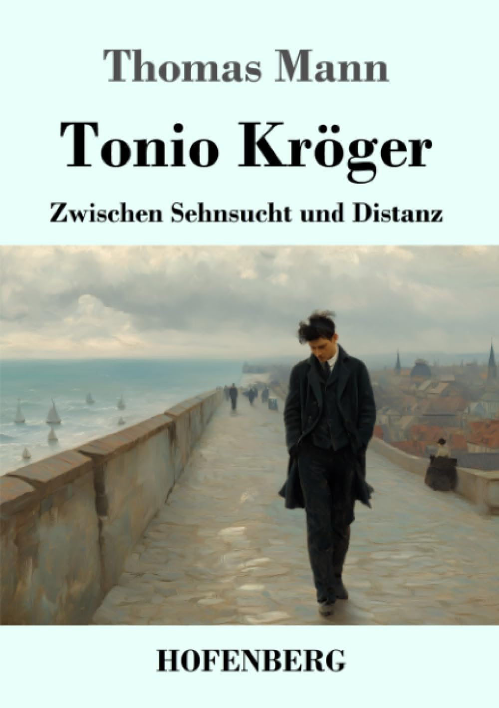 Tonio Kröger: Zwischen Sehnsucht und Distanz
