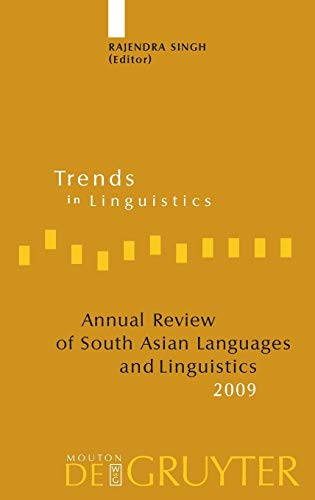Annual Review of South Asian Languages and Linguistics: 2009 (Trends in Linguistics. Studies and Monographs [TiLSM], 222)