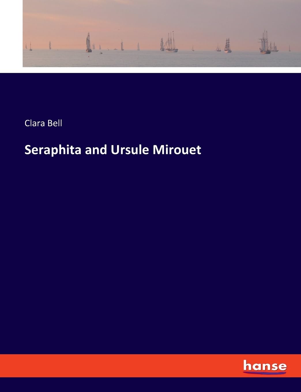 Seraphita and Ursule Mirouet
