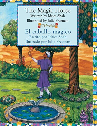 The Magic Horse - El caballo mágico: English-Spanish Edition (Teaching Stories)