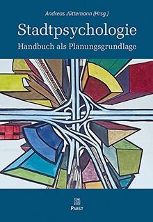Stadtpsychologie: Handbuch als Planungsgrundlage
