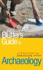 The Bluffer's Guide to Archaeology (The Bluffer's Guides)