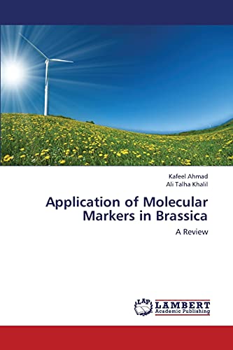 Application of Molecular Markers in Brassica: A Review