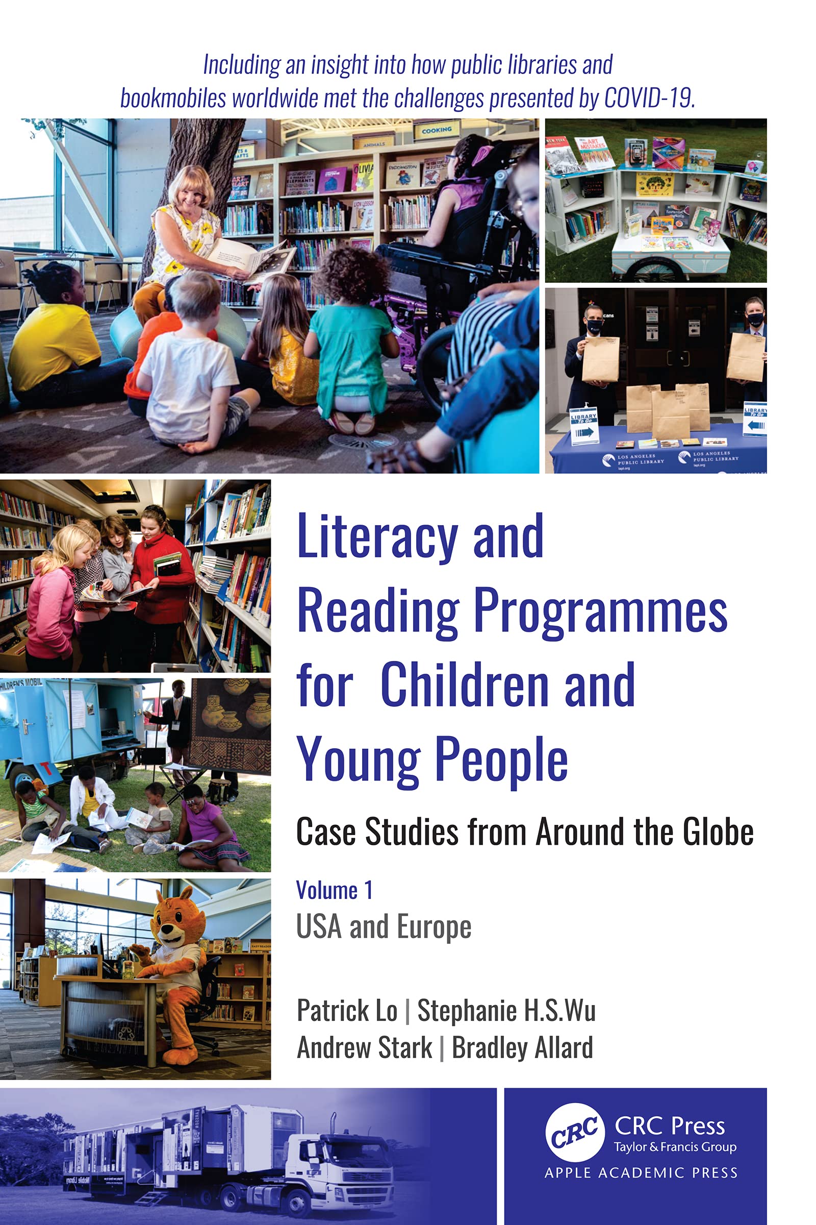 Literacy and Reading Programmes for Children and Young People: Case Studies from Around the Globe: Case Studies from Around the Globe: Volume 1: USA ... Studies from Around the Globe, 1, Band 1)