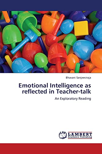 Emotional Intelligence as reflected in Teacher-talk: An Exploratory Reading