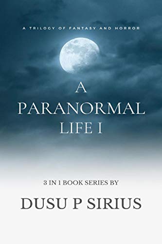 A Paranormal Life I