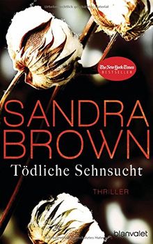 Tödliche Sehnsucht: Thriller