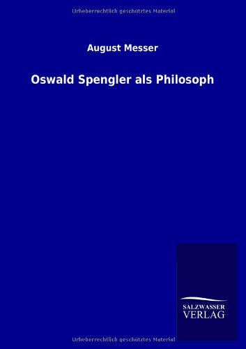 Oswald Spengler als Philosoph