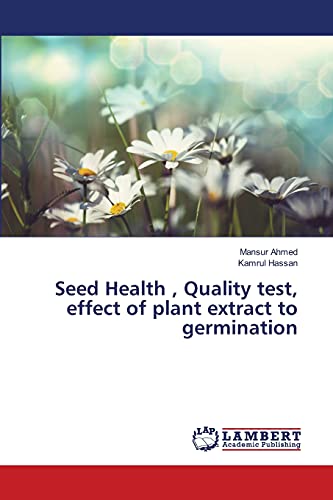 Seed Health , Quality test, effect of plant extract to germination