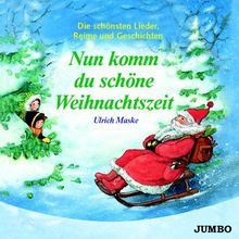Nun komm, du schöne Weihnachtszeit, 1 Audio-CDs