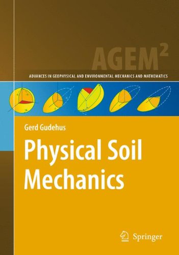 Physical Soil Mechanics (Advances in Geophysical and Environmental Mechanics and Mathematics)