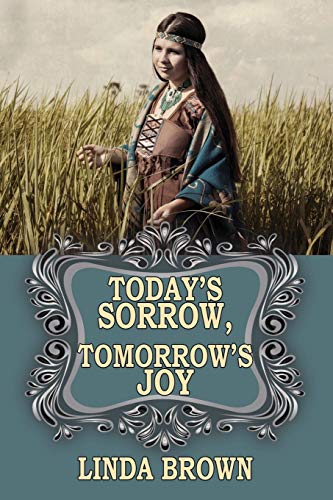 Today's Sorrow, Tomorrow's Joy (Loud the Thunder, Band 7)