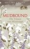 Mudbound - Die Tränen von Mississippi: Roman