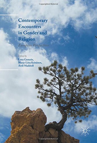 Contemporary Encounters in Gender and Religion: European Perspectives