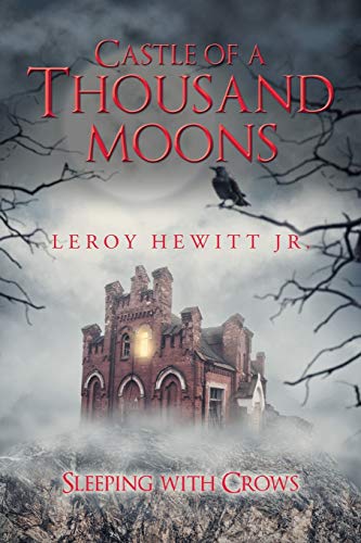Castle of a Thousand Moons: Sleeping with Crows