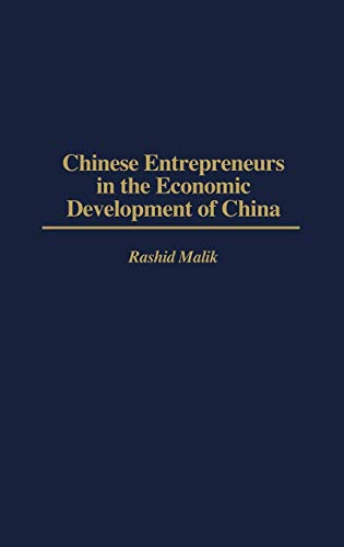 Chinese Entrepreneurs in the Economic Development of China