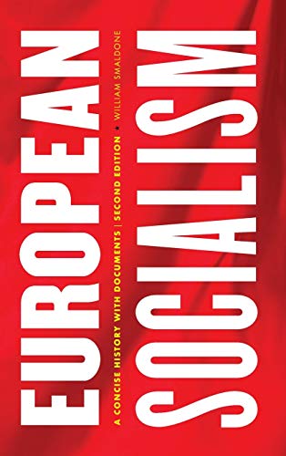 European Socialism: A Concise History with Documents, Second Edition
