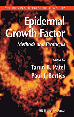 Epidermal Growth Factor: Methods and Protocols (Methods in Molecular Biology, 327, Band 327)