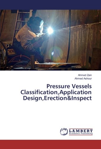 Pressure Vessels Classification,Application Design,Erection&Inspect