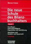 Die neue Schule des Bilanzbuchhalters, 4 Bde., Bd.1, Grundlagen, Ordnungsmäßigkeit, Organisation der Buchführung, Abschlüsse nach Handelsrecht und Steuerrecht