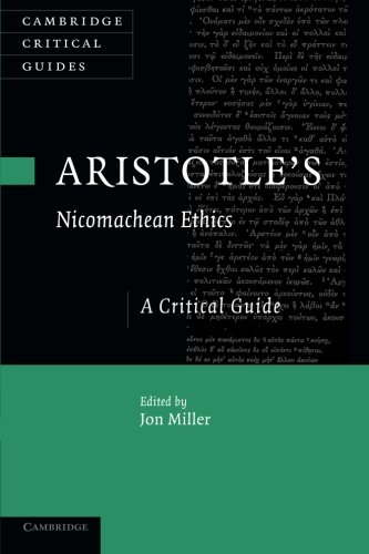 Aristotle's Nicomachean Ethics: A Critical Guide (Cambridge Critical Guides)