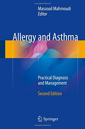 Allergy and Asthma: Practical Diagnosis and Management