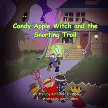 Candy Apple Witch and the Snorting Troll