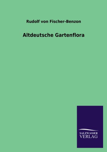 Altdeutsche Gartenflora