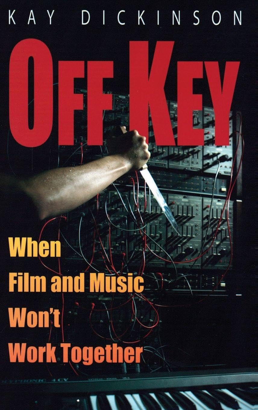 Off Key: When Film and Music Won't Work Together