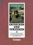 Entdecken und Verstehen - Allgemeine vierbändige Ausgabe: Entdecken und Verstehen, Geschichtsbuch, Allgemeine Ausgabe (4 Bde.), Bd.3, Von der ... bis zum Zeitalter des Imperialismus