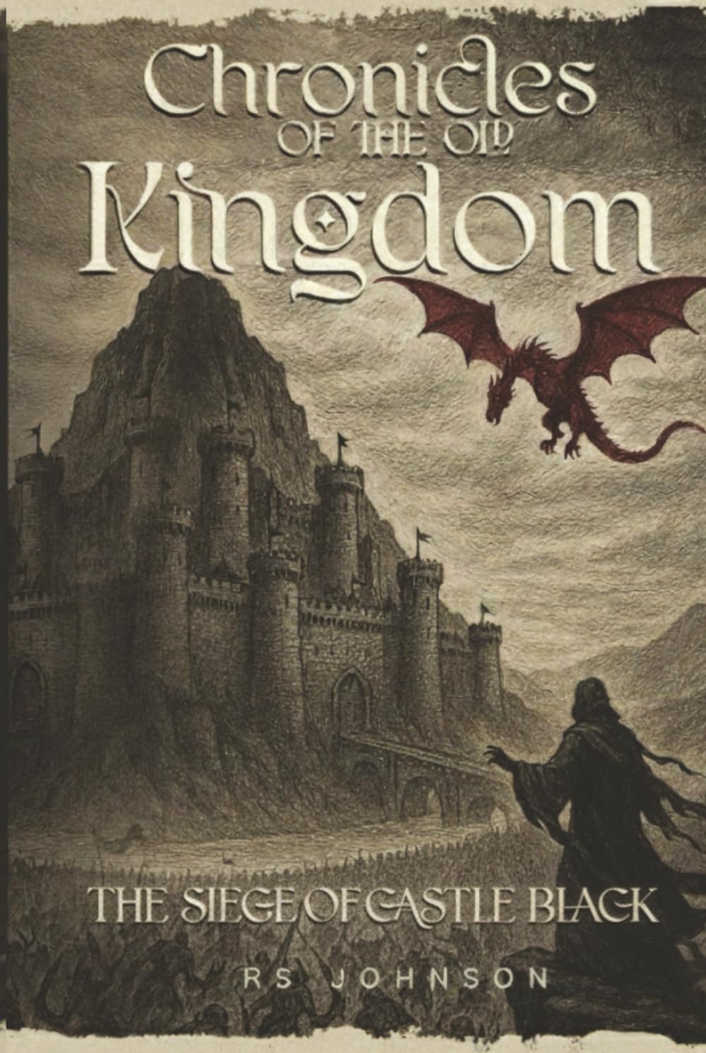 Chronicles of the Old Kingdom: The Siege of Castle Black