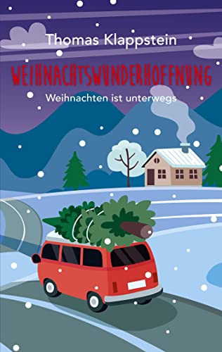 WEIHNACHTSWUNDERHOFFNUNG: Weihnachten ist unterwegs