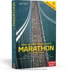 Das große Buch vom Marathon - Lauftraining mit System - Marathon-, Halbmarathon und 10-km-Training - Für Einsteiger, Fortgeschrittene und ... Krafttraining, Ernährung, Gymnastik