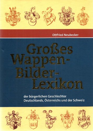 Heraldik von Ottfried Neubecker - Gebundene Ausgabe
